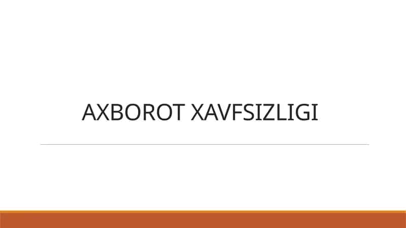 Axborot Xavfsizligi 1
