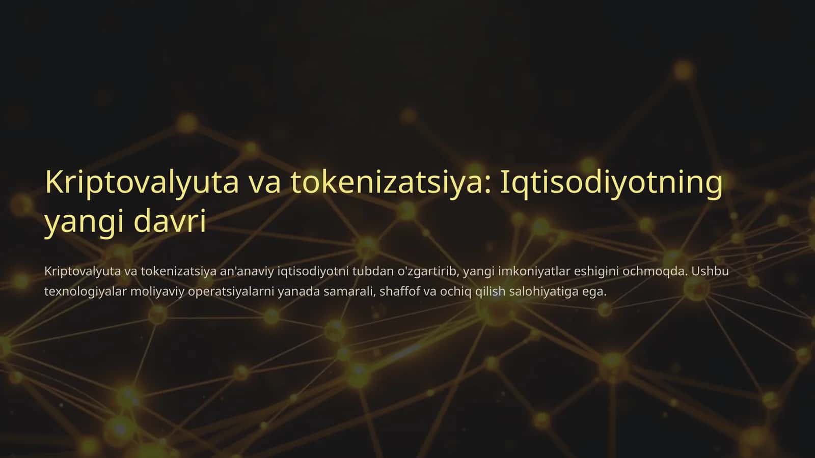 Kriptovalyuta va tokenizatsiya: Iqtisodiyotning yangi davri 1