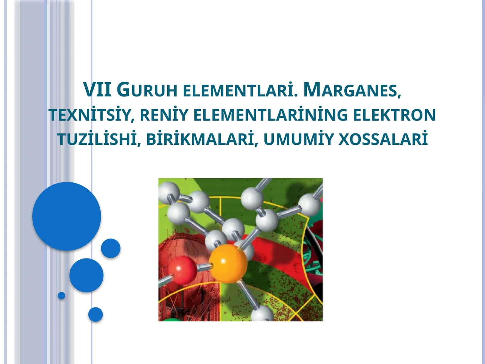 VII Guruh elementlari 1