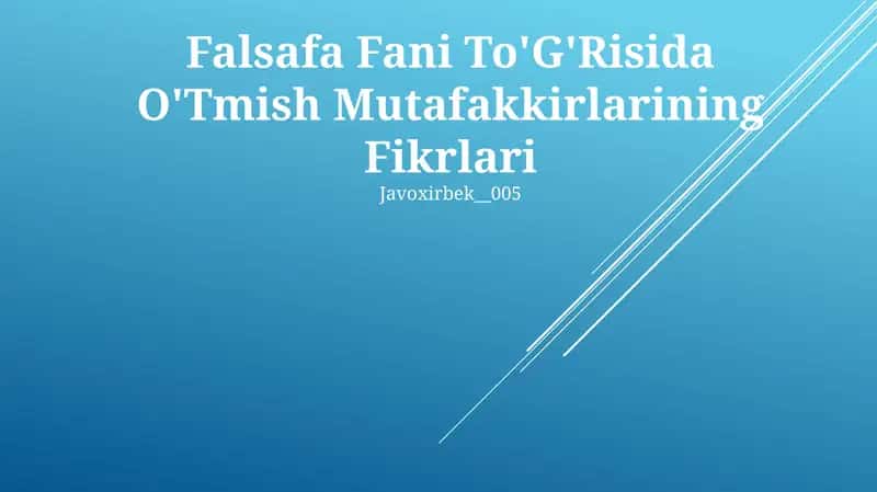 Falsafa Fani To'G'Risida O'Tmish Mutafakkirlarining Fikrlari 1
