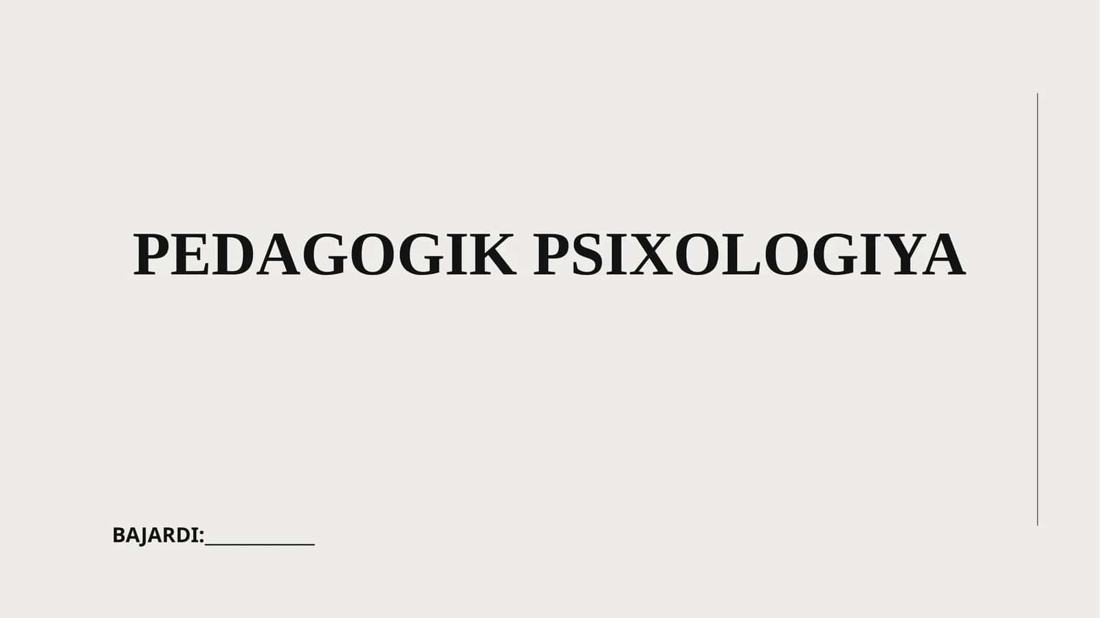 PEDAGOGIK PSIXOLOGIYA 1