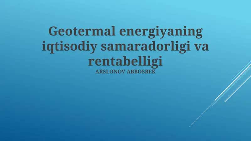 Geotermal energiyaning iqtisodiy samaradorligi va rentabelligi 1