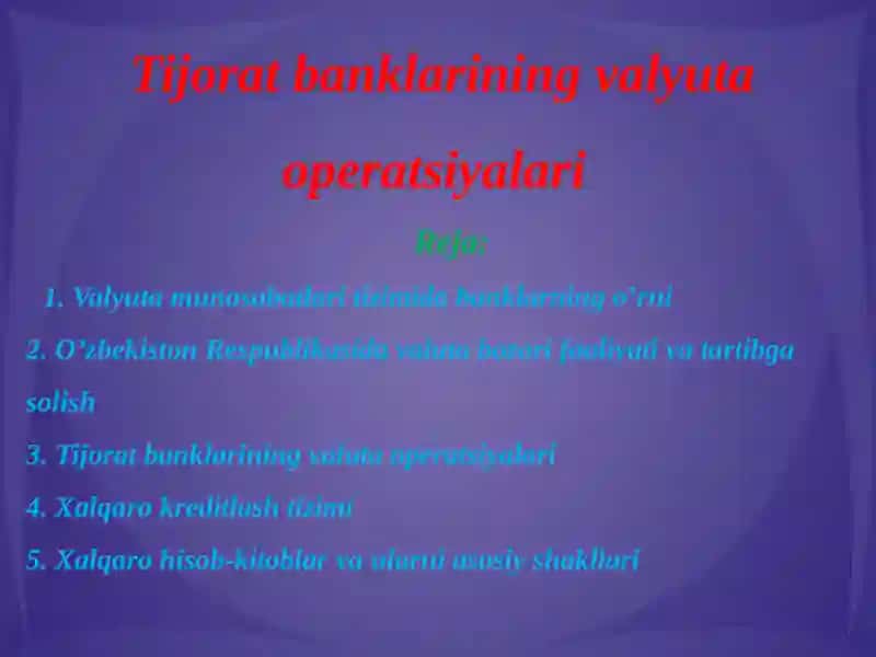 Tijorat banklarining valyuta operatsiyalari