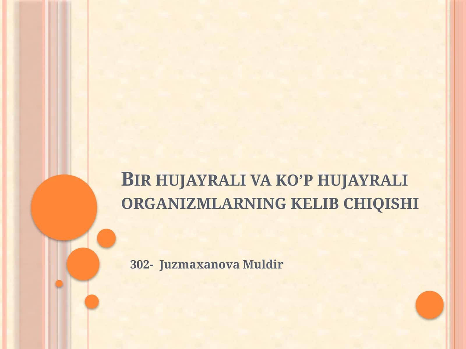 Bir hujayrali va ko’p hujayrali organizmlarning kelib chiqishi 1