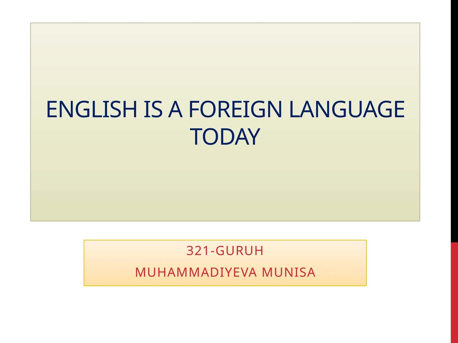 English is a foreign language today 1