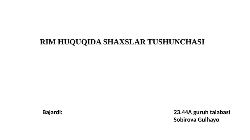 RIM HUQUQIDA SHAXSLAR TUSHUNCHASI 1