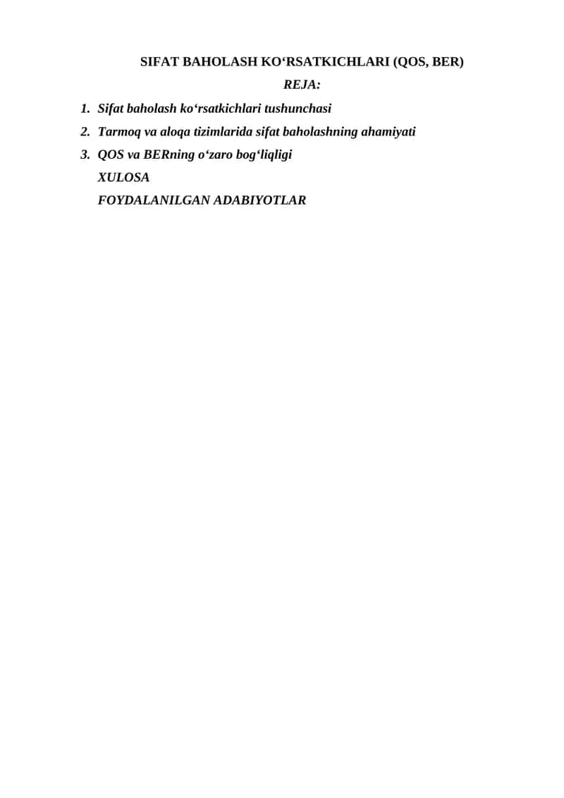 SIFAT BAHOLASH KO‘RSATKICHLARI (QOS, BER) 1