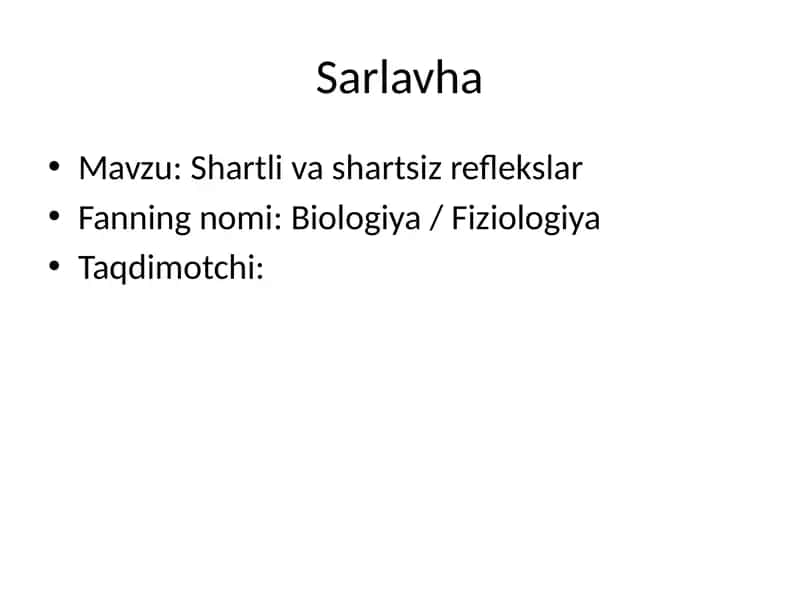 Shartli va shartsiz reflekslar 1