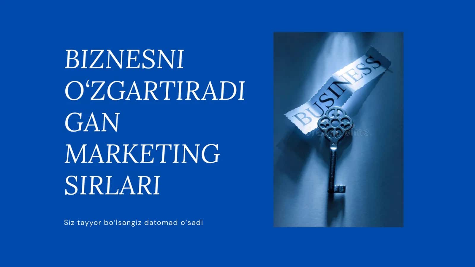 BIZNESNI O‘ZGARTIRADIGAN MARKETING SIRLARI 1