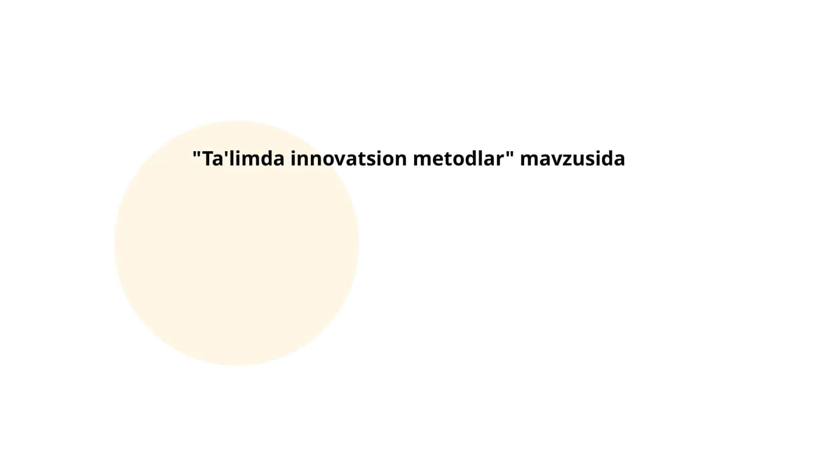 Ta'limda innovatsion metodlar 1