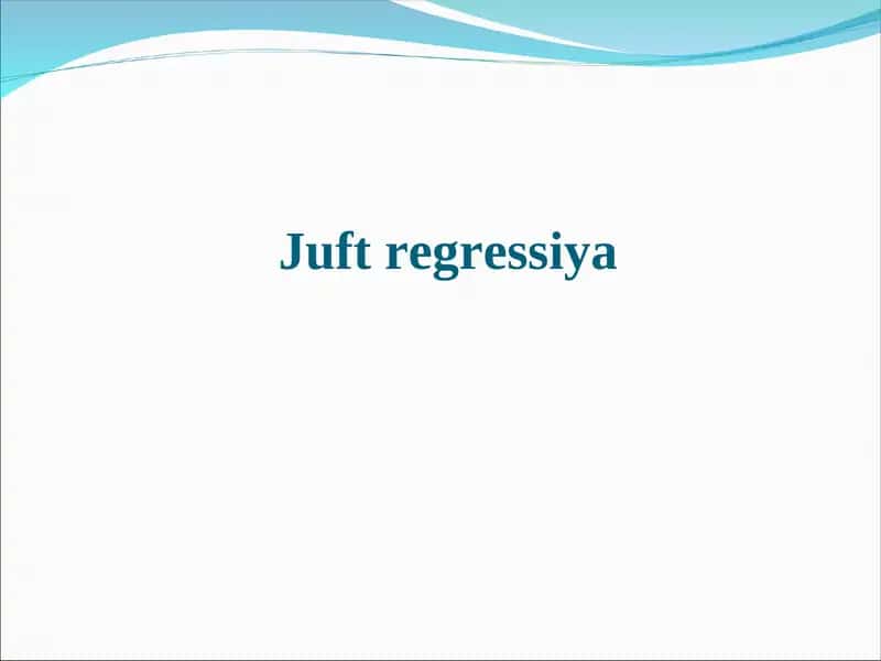 Juft regressiya 1