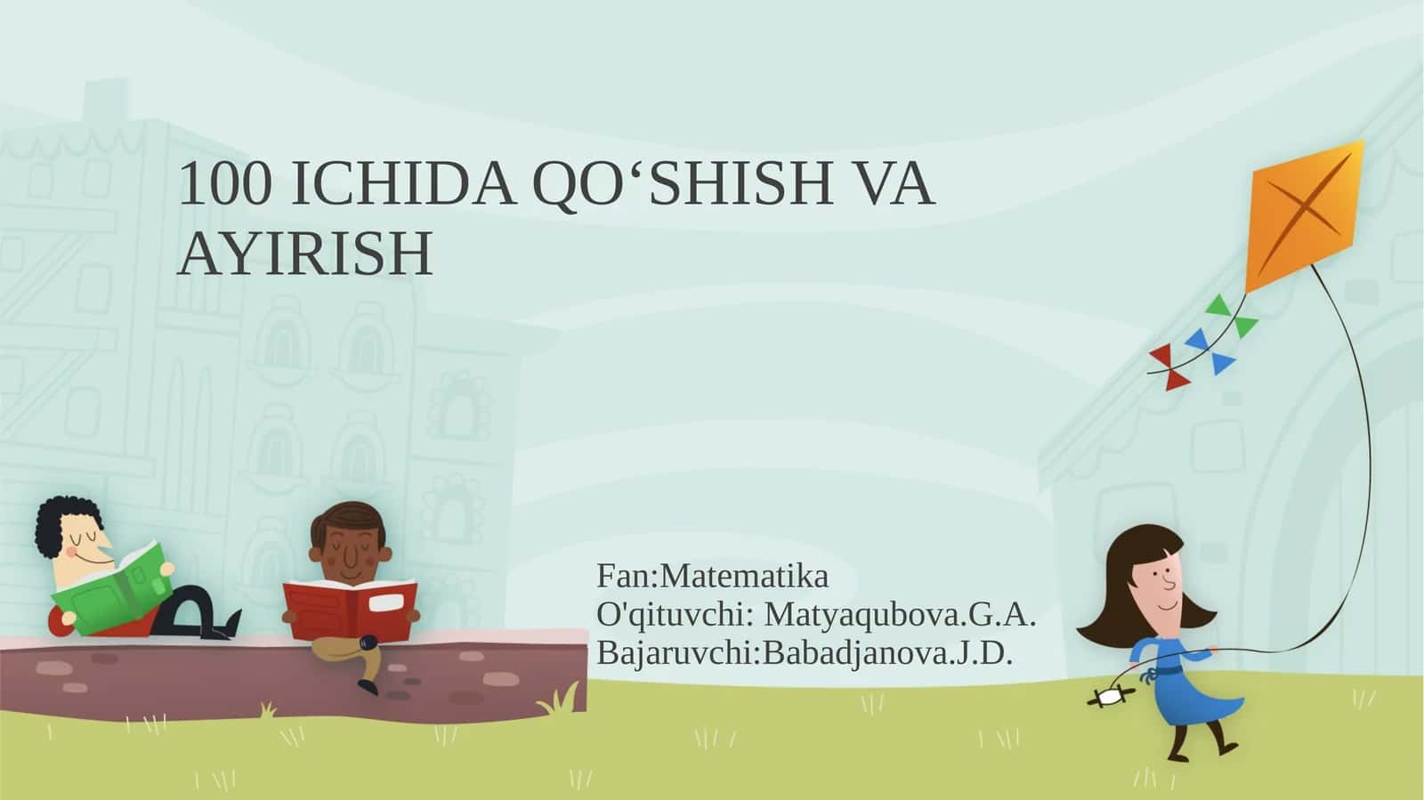 100 ICHIDA QO‘SHISH VA AYIRISH 1