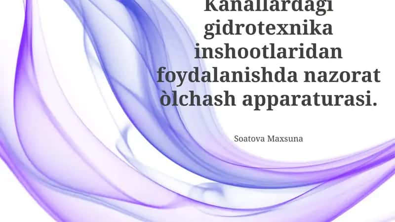 Kanallardagi gidrotexnika inshootlaridan foydalanishda nazorat òlchash apparaturasi 1