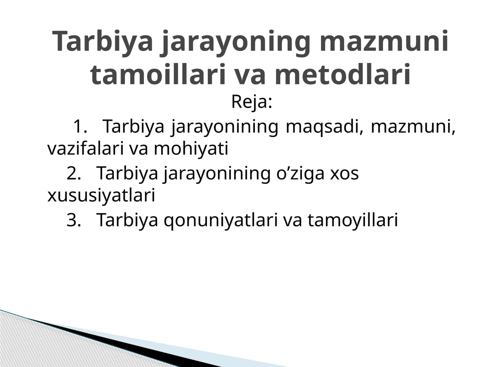 Tarbiya jarayonining maqsadi, mazmuni, vazifalari va mohiyati 1