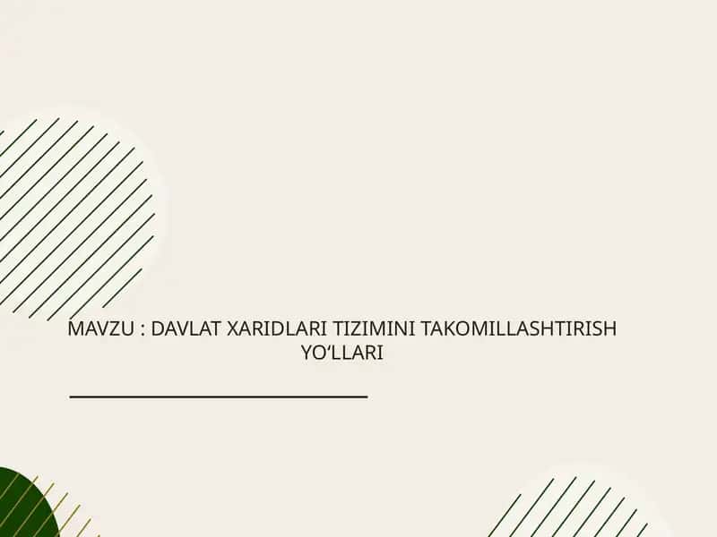 Davlat xaridlari tizimini takomillashtirish yo‘llari 1