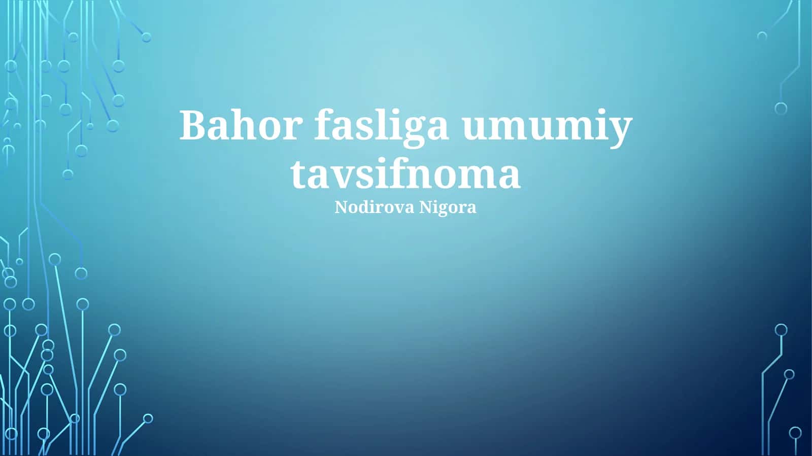 Bahor fasliga umumiy tavsifnoma 1