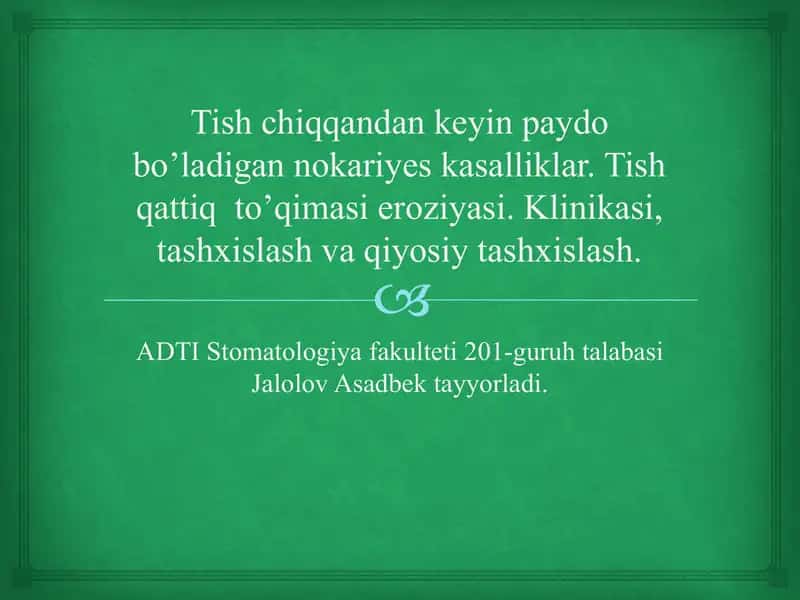 Tish chiqqandan keyin paydo bo’ladigan nokariyes kasalliklar. Tish qattiq  to’qimasi eroziyasi. Klinikasi, tashxislash va qiyosiy tashxislash. 1