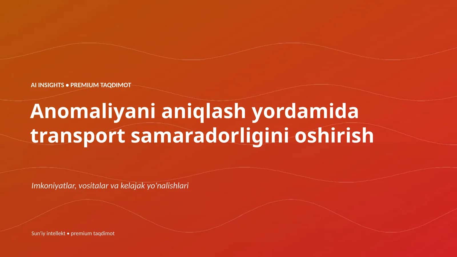 Anomaliyani aniqlash yordamida transport samaradorligini oshirish 1