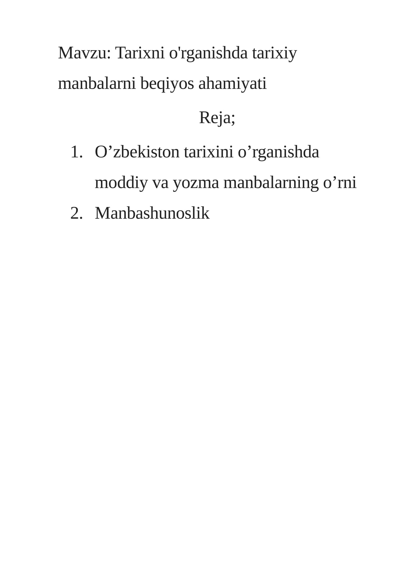 Tarixni o'rganishda tarixiy manbalarni beqiyos ahamiyati 1