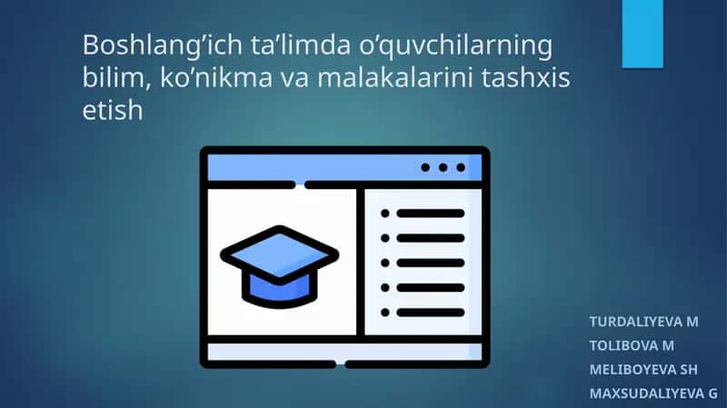 Boshlang’ich ta’limda o’quvchilarning bilim, ko’nikma va malakalarini tashxis etish 1
