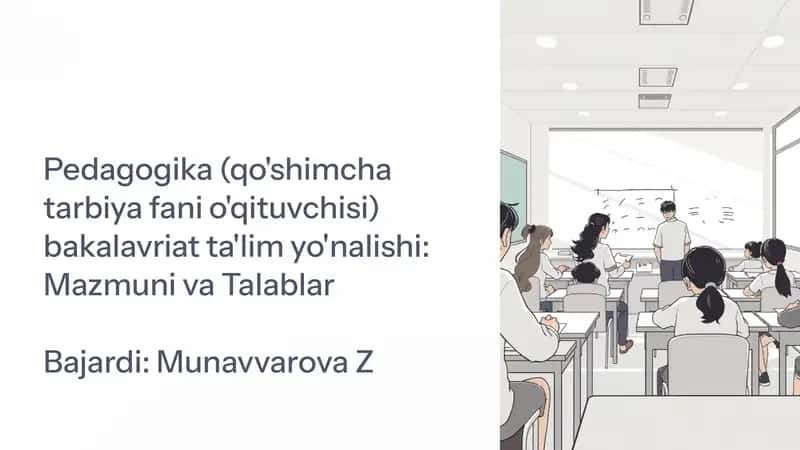 Pedagogika (qo'shimcha tarbiya fani o'qituvchisi) bakalavriat ta'lim yo'nalishi: MazmunivaTalablar 1
