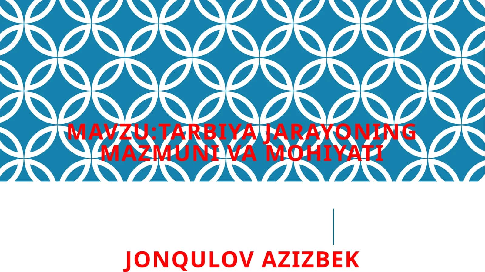 Tarbiya jarayoning mazmunivamohiyatiJonqulovAzizbek 1