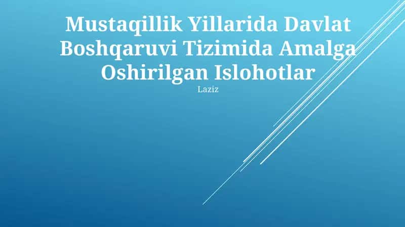 Mustaqillik Yillarida Davlat Boshqaruvi Tizimida Amalga Oshirilgan Islohotlar 1