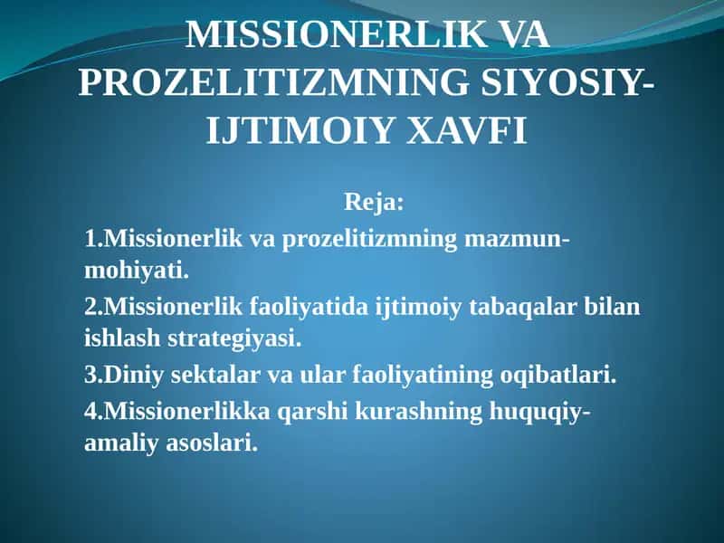 Missionerlik va prozelitizmning siyosiy ijtimoiy xavfi 1