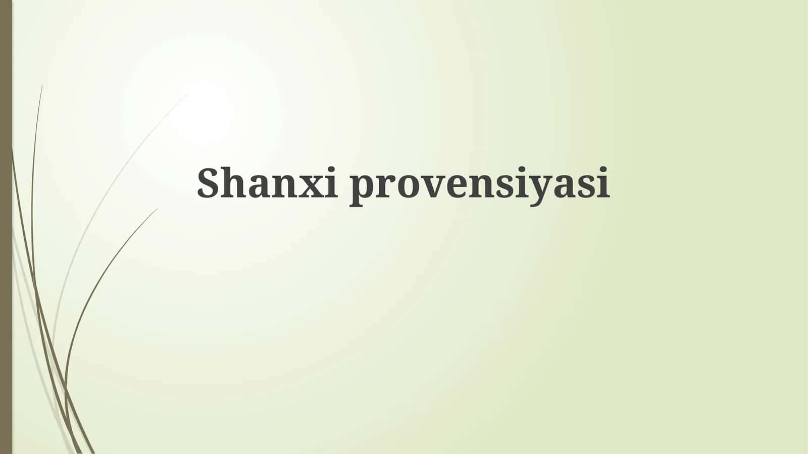 Shanxi: Tarix va Geografiya 1