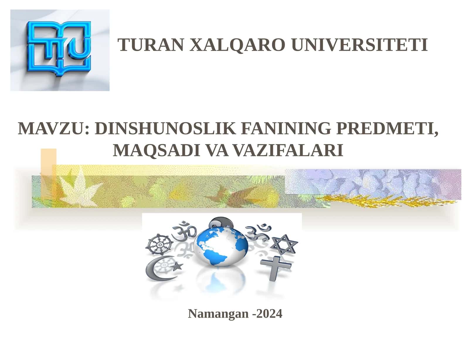 DINSHUNOSLIK FANINING PREDMETI, MAQSADI VA VAZIFALARI 1