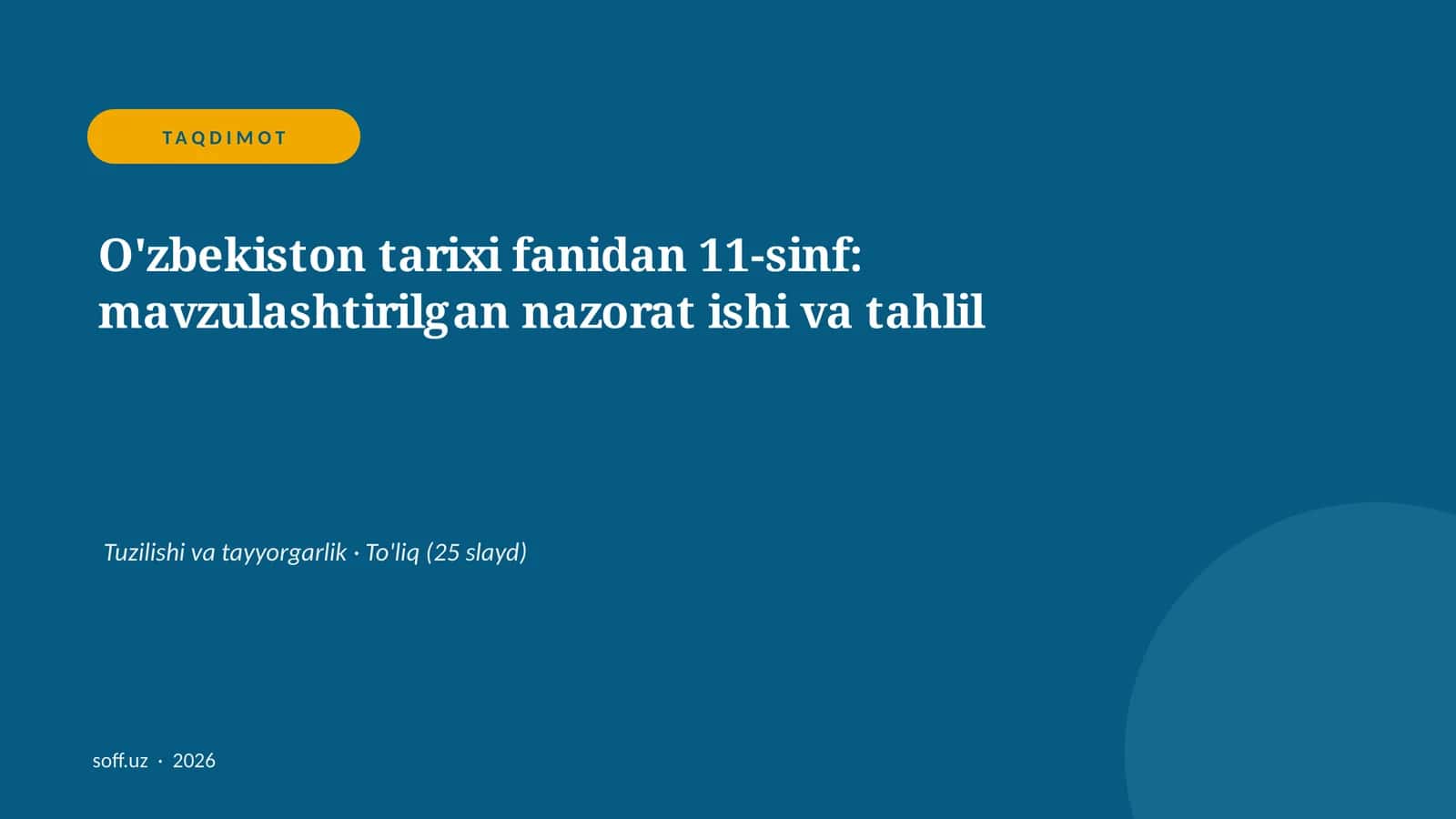 O'zbekiston tarixi fanidan 11-sinf: mavzulashtirilgan nazorat ishi va tahlil 1