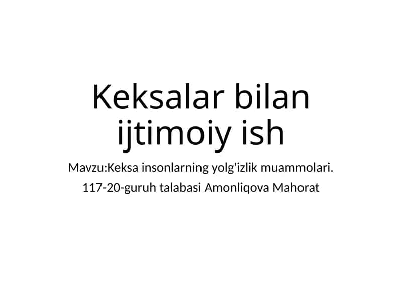 Keksalar bilan ijtimoiy ish 1