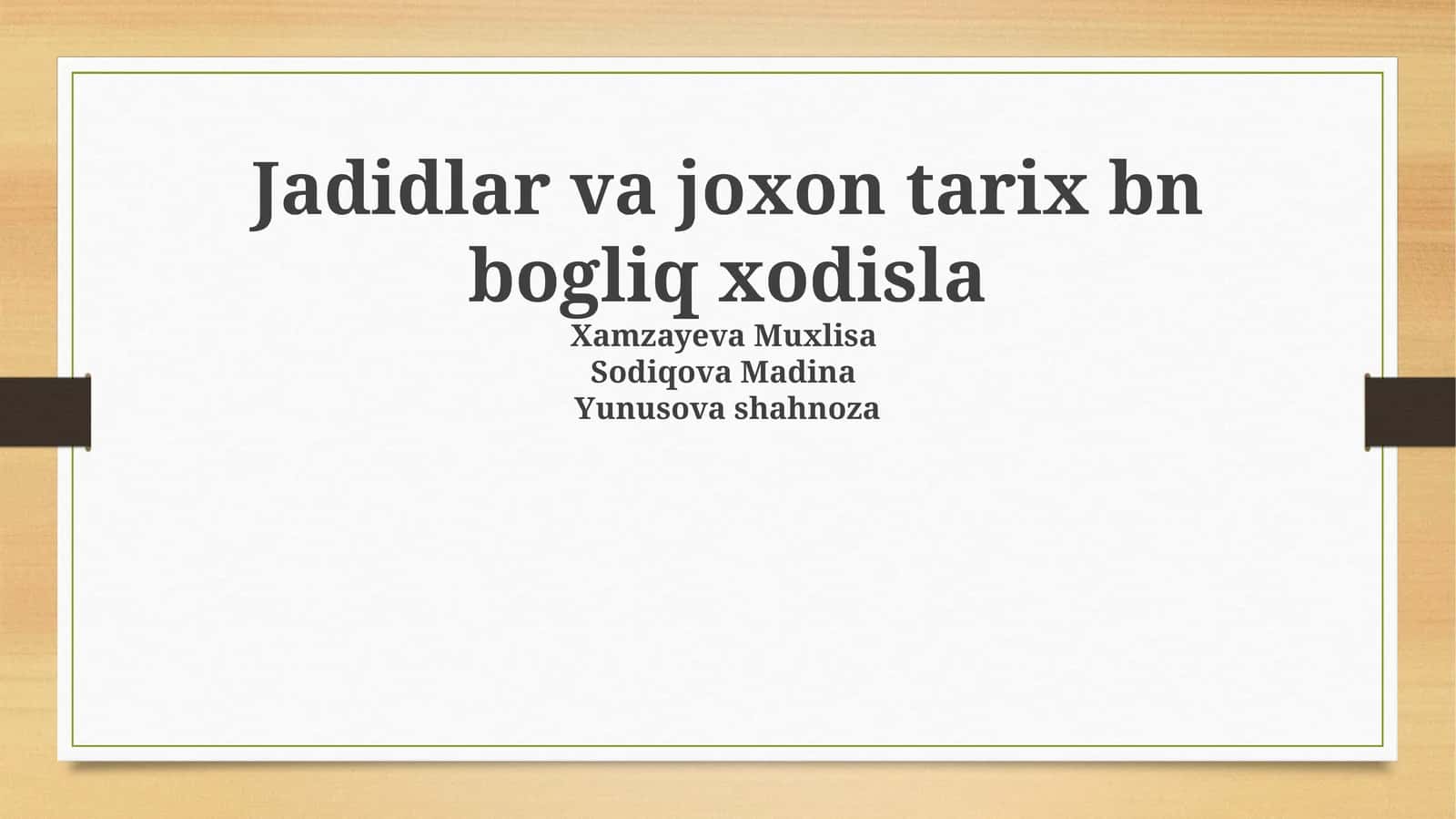 Jadidlar va joxon tarix bn bogliq xodisla 1