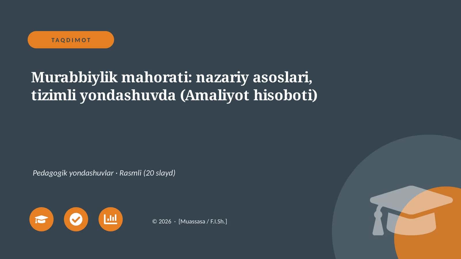 Murabbiylik mahorati: nazariy asoslari, tizimli yondashuvda (Amaliyot hisoboti) 1