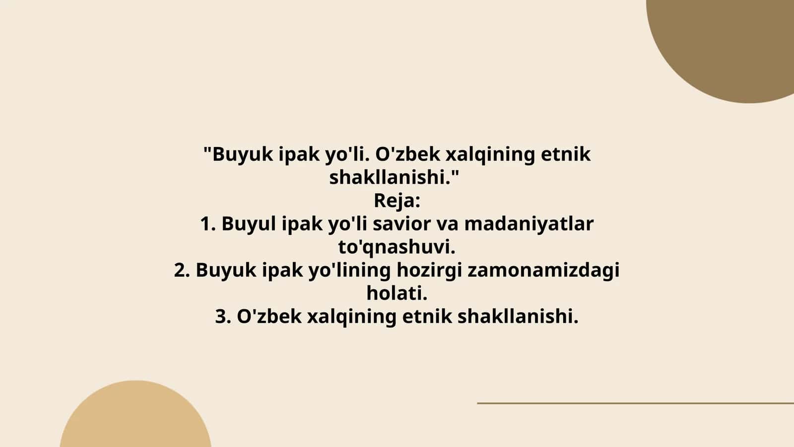 Buyuk ipak yo'li. O'zbek xalqining etnik shakllanishi 1