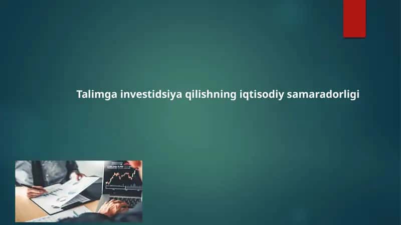 Talimga investidsiya qilishning iqtisodiy samaradorligi 1