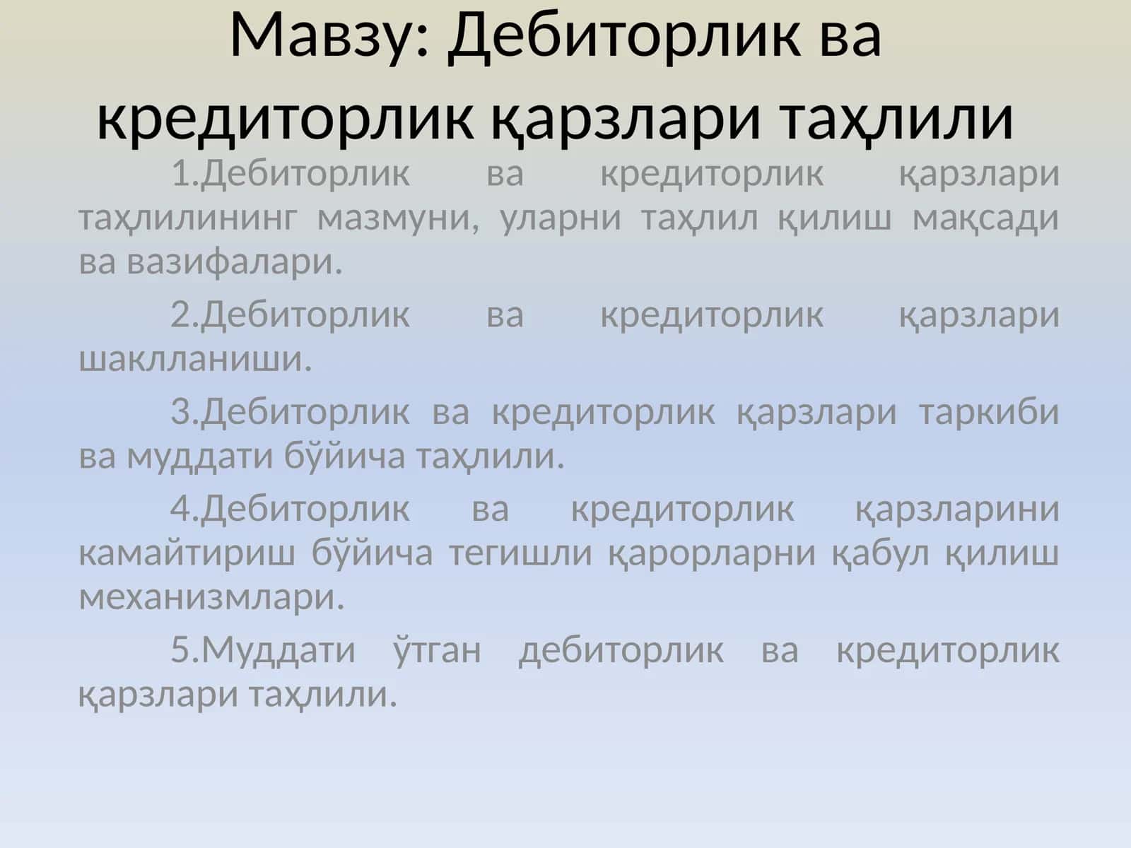 Дебиторлик ва кредиторлик қарзлари таҳлили 1