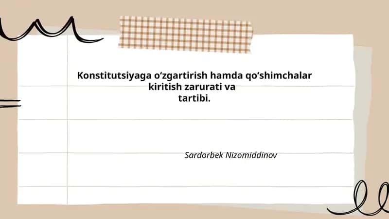 Konstitutsiyaga oʻzgartirish hamda qoʻshimchalar kiritish zarurati va tartibi 1