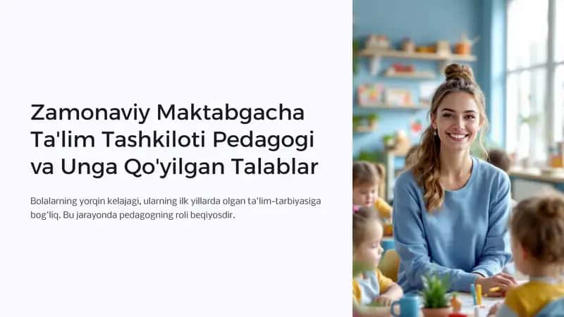 Maktabgacha Ta'limda Pedagogning Muhim Roli: Kelajak Poydevori 1