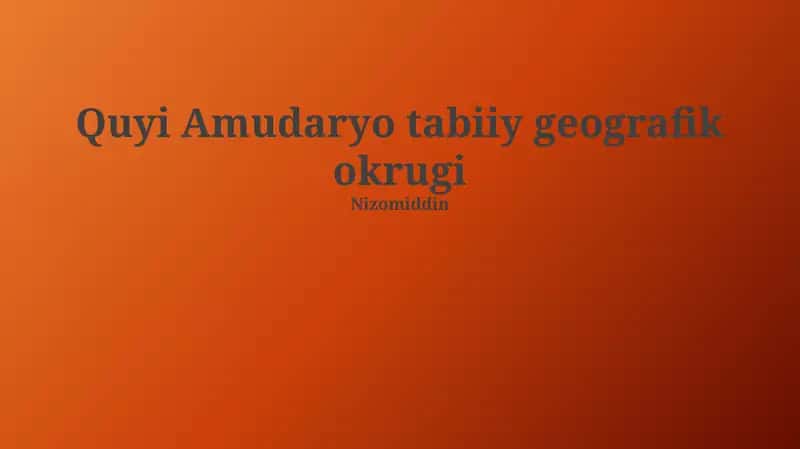 Quyi Amudaryo tabiiy geografik okrugi 1