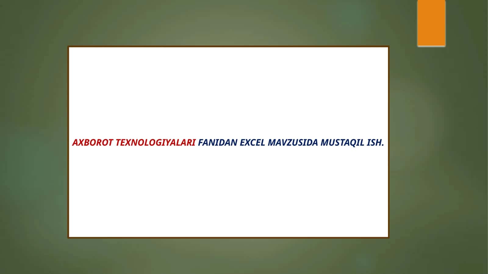 Excel haqida umumiy tushuncha 1