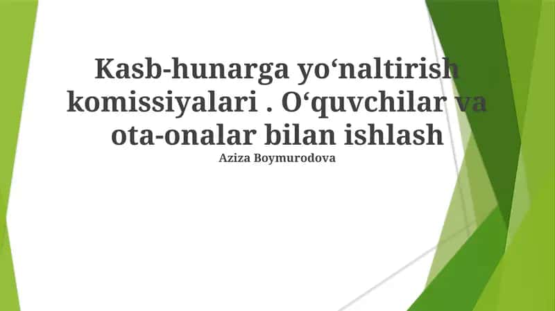 Kasb-hunarga yoʻnaltirish komissiyalari. Oʻquvchilar va ota-onalar bilan ishlash 1