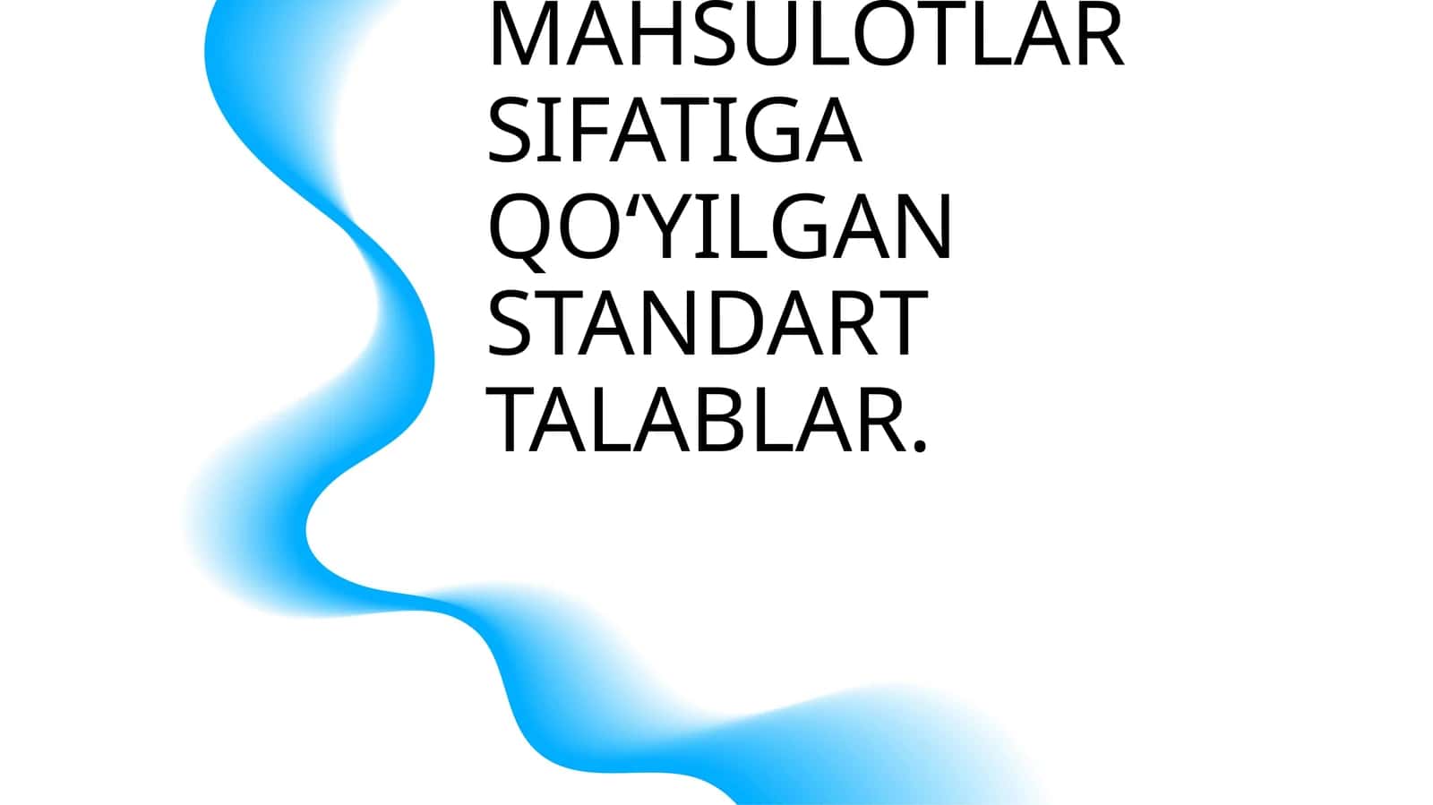 ACHITILGAN MAHSULOTLAR SIFATIGA QO‘YILGAN STANDART TALABLAR 1