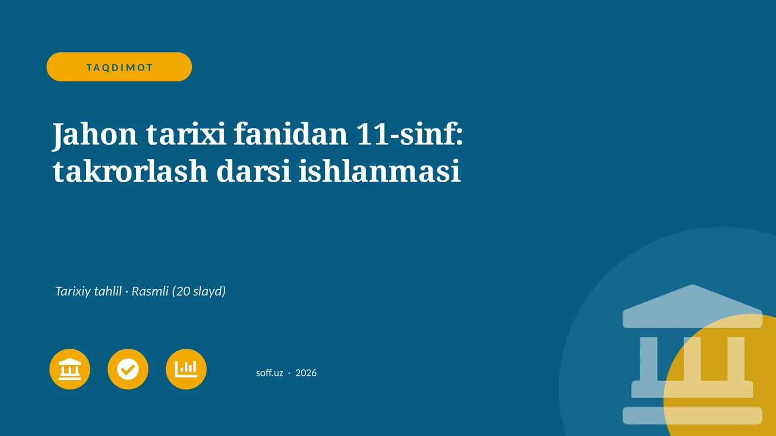 Jahon tarixi fanidan 11-sinf: takrorlash darsi ishlanmasi 1