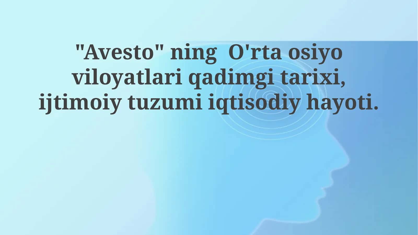 "Avesto"ning O'rtaosiyoviloyatlari qadimgi tarixi, ijtimoiy tuzumiiqtisodiy hayoti 1