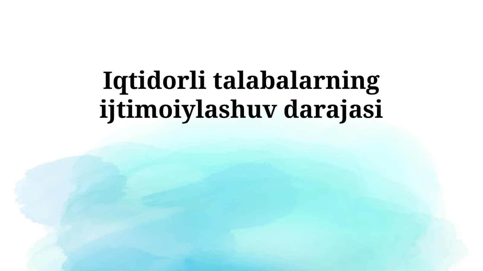 Iqtidorli talabalarning ijtimoiylashuv darajasi 1