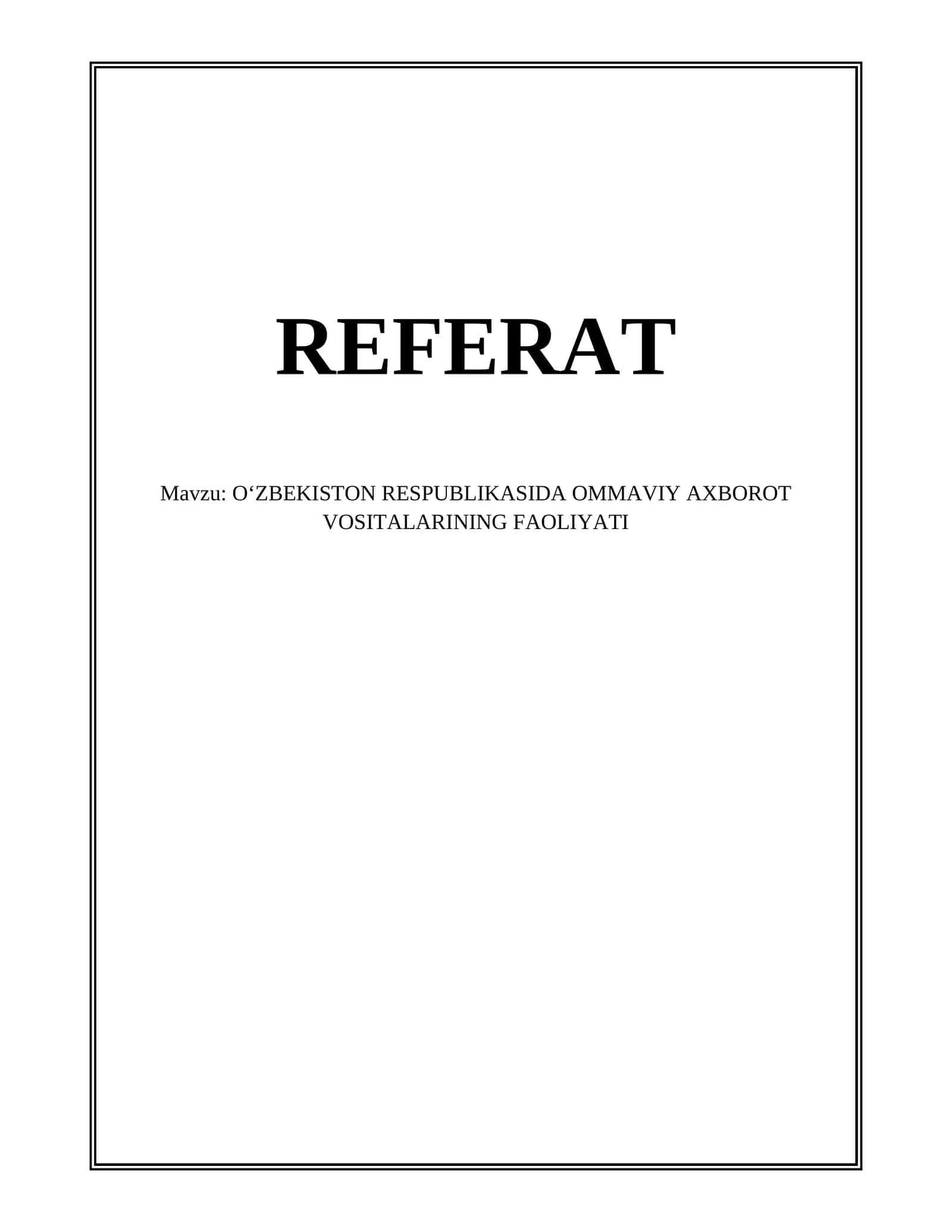 OʻZBEKISTON RESPUBLIKASIDA OMMAVIY AXBOROT VOSITALARINING FAOLIYATI 1