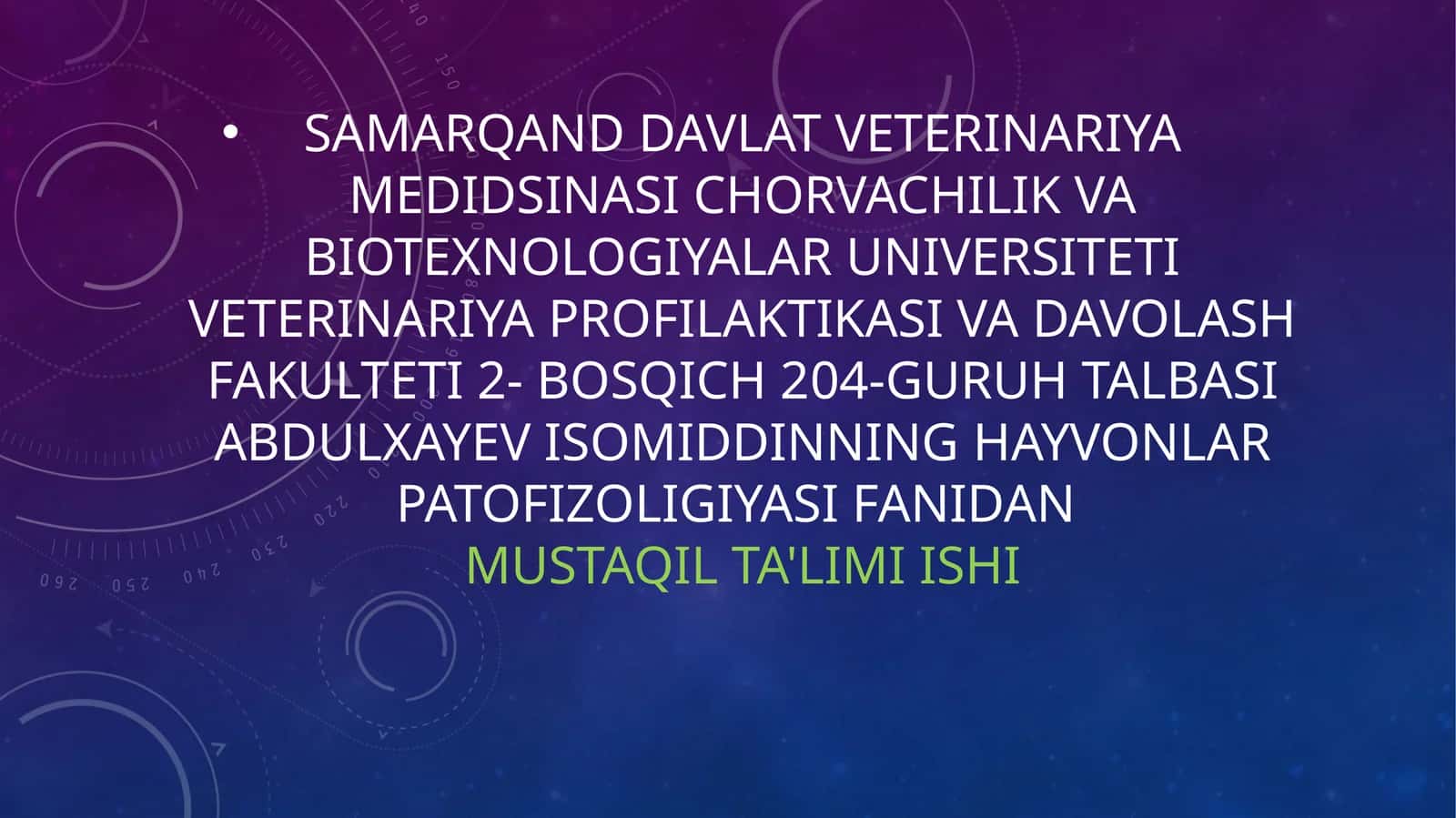 Hayvonlar patofiziologiyasi fanidan mustaqil ta'limi ishi 1