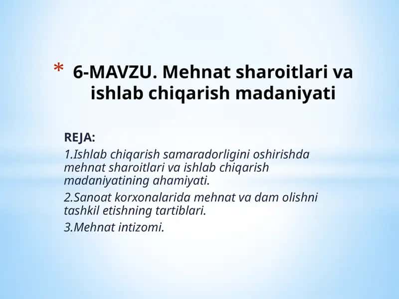 Mehnat sharoitlari va ishlab chiqarish madaniyati 1
