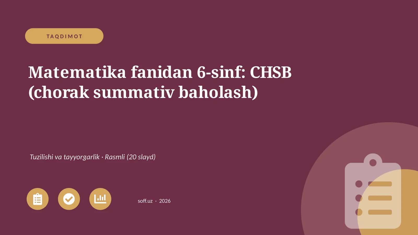 Matematika fanidan 6-sinf: CHSB (chorak summativ baholash) 1